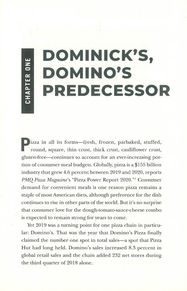 The Domino s Story : How the Innovative Pizza Giant Used Technology to Deliver a Customer Experience Revolution Online