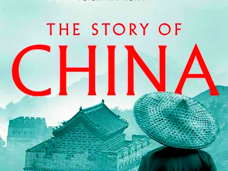 The Story of China: A portrait of a civilisation and its people Online Hot Sale