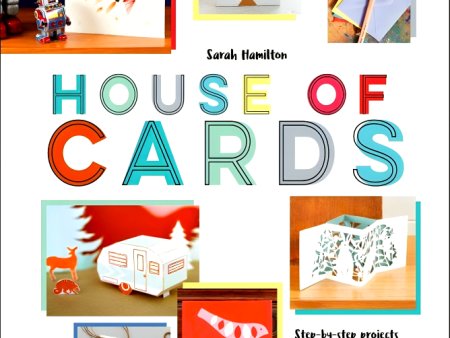 House Of Cards: Step-By-Step Projects For Beautiful Handmade Greetings Cards Supply