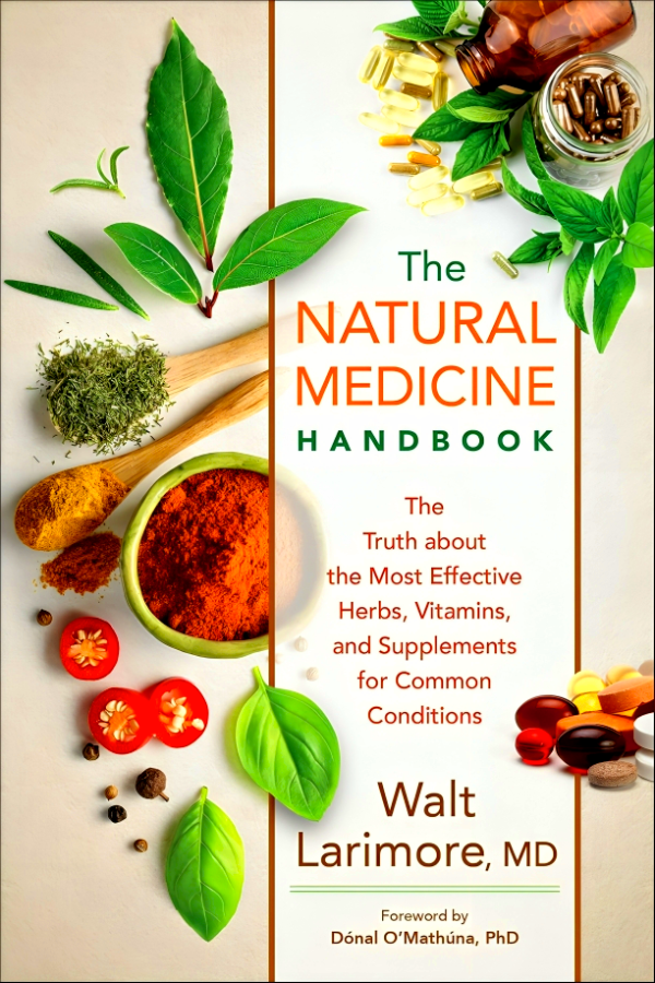 The Natural Medicine Handbook: The Truth about the Most Effective Herbs, Vitamins, and Supplements for Common Conditions Hot on Sale