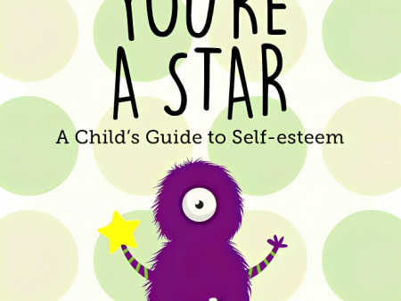 You re a Star: A Child’s Guide to Self-Esteem Sale